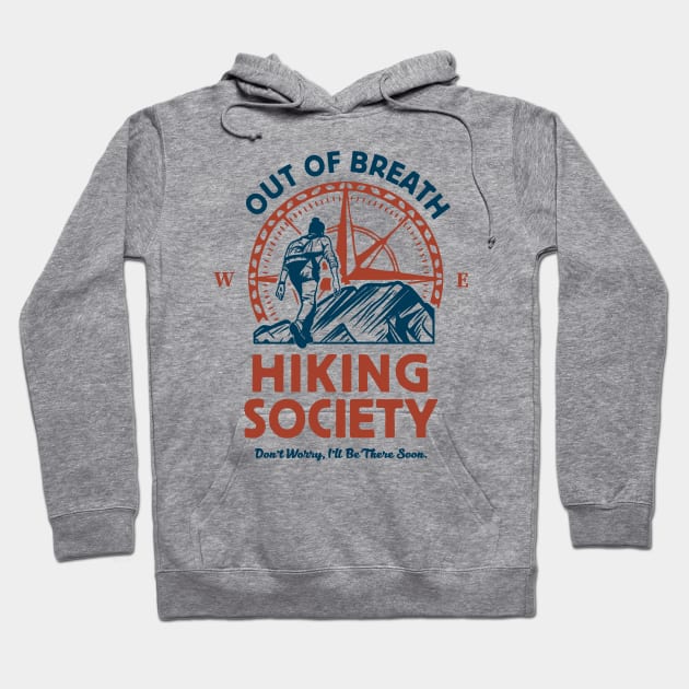 Out of Breath Hiking Society - Funny Outdoor Adventure Hoodie by TwistedCharm